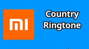 Xiaomi Country Ringtone