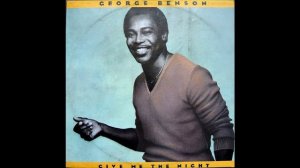 George Benson - Give Me The Night (Original 12'' Vinyl Rip) (1980)