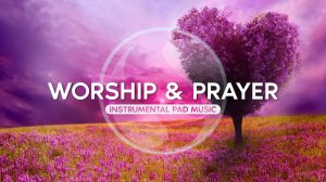 Не бойся • Музыка для Молитвы • Христианское Поклонение