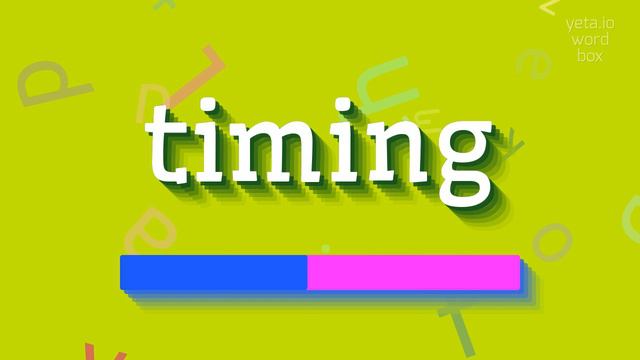 HOW TO SAY TIMING? #timing