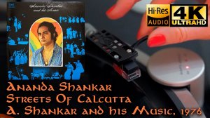 Ananda Shankar - Streets Of Calcutta (A. Shankar And His Music), 1976, Vinyl video 4K, 24bit/96kHz