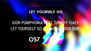 Igor Pumphonia feat. Dmitry Isaev - Let Yourself Go (Radio Version Dub)