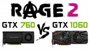 GTX 760 vs GTX 1060 в Rage 2 | Ярость 2