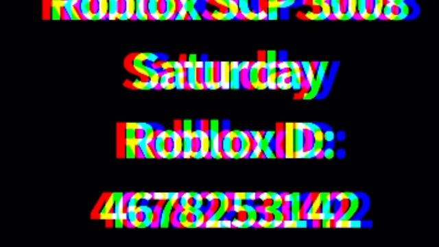 Roblox SCP 3008 soundtrack - Saturday - with Roblox code ID (by uglyburger0) смотреть онлайн