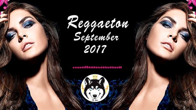 ♫?Muzica Noua Septembrie 2017|Reggaeton,Dance & House Club?♫|Dj Edal|?♫(Vol.1) смотреть онлайн