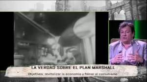 Historia - La verdad sobre el Plan Marshall 