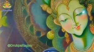 Green Tara | Mantra to remove negative energy | Drukpa Kagyu | HH,Gyalwang Drukpa