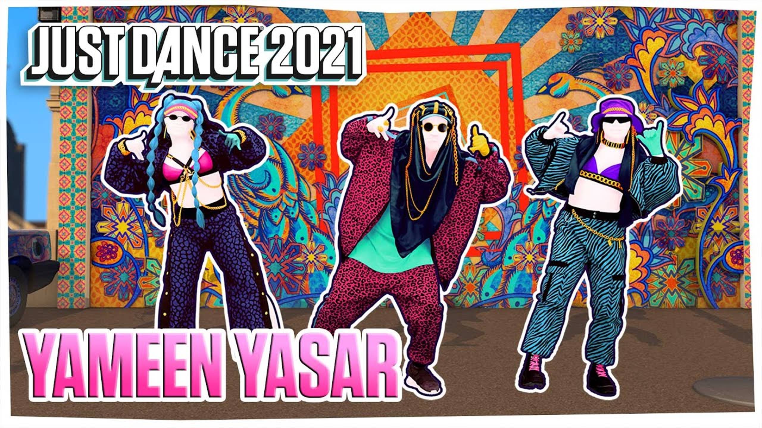 Just Dance 2021: Yameen Yasar by DJ Absi