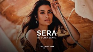 Ultra Beats - Sera  (Oriental Original Mix)