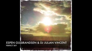 Espen Gulbrandsen vs. DJ Julian Vincent feat. Maria Nayler - 'Perfect Sky' Raver Remix Lyrics (2011)