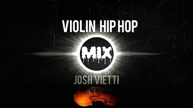 Violin HipHop Rap Instrumental Mix 2016