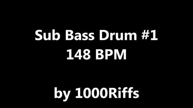 Sub Bass Kick Drum #1 : 148 BPM - Beats Per Minute смотреть онлайн