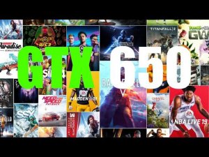 NVIDIA GTX 650 БОЛЬШОЙ ТЕСТ №1      11 ИГР 2021 ГОД