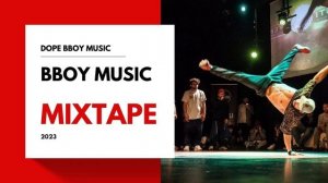 Bboy Music Mixtape / Bboy Mix by Dr.Lutz / Bboy Music 2023