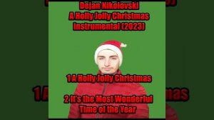 Dejan Nikolovski - A Holly Jolly Christmas Instrumental (2023)