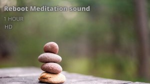 Медитация |Медитация для перезагрузки тела| 1час