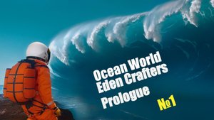Ocean World Eden Crafters Prologue прохождение начало