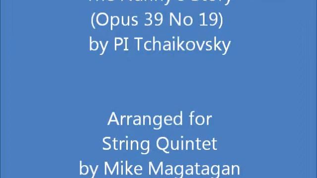 "The Nanny's Story" (Opus 39 No 19) for String Quintet смотреть онлайн