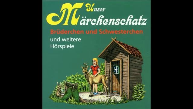 Gebrüder Grimm - Brüderchen und Schwesterchen смотреть онлайн