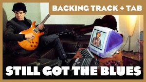 Still Got the Blues - Backing Track (No Guitar) - Guitar Tab
