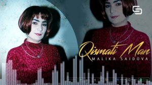 Малика Саидова - Кисмати ман | Malika Saidova - Qismati man
