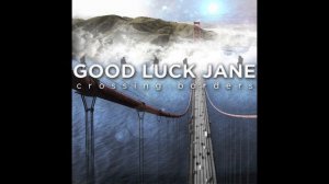 Good Luck Jane - Jane (EP on iTunes)