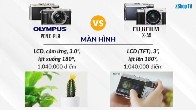 So sánh Máy ảnh ✅ Olympus PEN E PL9 vs Fujifilm X-A5| zShop.vn смотреть онлайн