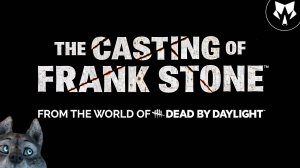 The Casting of Frank Stone | Demo | DBD | Обзор | Прохождение