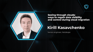 Seeing through clouds. Kirill Kasavchenko, Netskope