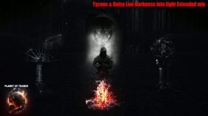 Tycoos & Daisy Lou-Darkness into light Extended mix