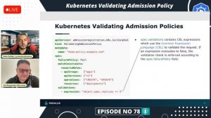 Kubernetes Validating Admission Policy | Ep 78