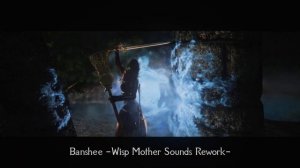 Skyrim SE: Mod Showcase - Banshee Wisp Mother Sounds Rework