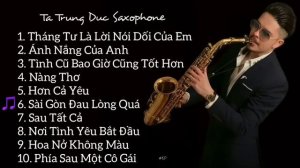 Tuyển Tập Ca Khúc Nhạc Trẻ Hay Nhất - Saxophone Tạ Trung Đức