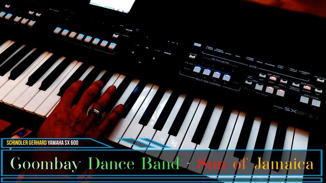 Goombay Dance Band - Sun of Jamaica - Coverversion - Yamaha SX 600 - Genos Tyros - 1980
