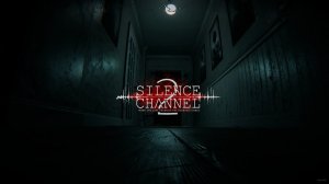 Silence Channel 2 ➤ ПОЛНОЕ ПРОХОЖДЕНИЕ