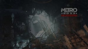 ?Трейлер? к Игре ?Metro 2033 Redux(Метро 2033 Возращение?