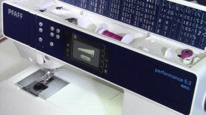 Pfaff Performance 5.2 - 4 Threading & Machine Set Up