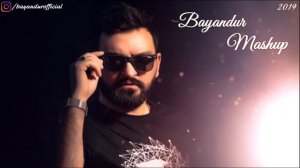 Bayandur - Mashup / 2019