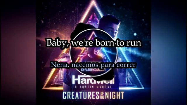 Hardwell & Austin Mahone - Creatures Of The Night [LETRA INGLES ESPAÑOL] (+LINK DE DESCARGA) смотреть онлайн