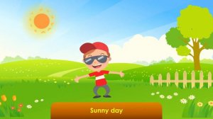 Weather Song | Rainy, Sunny, Windy, Snowy | Songs for Kids | Learn English | Kindergarten |Preschoo