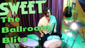 Sweet - "The Ballroom Blitz" | Drum cover | Барабаны | Ударная установка | Игра на БАРАБАНАХ