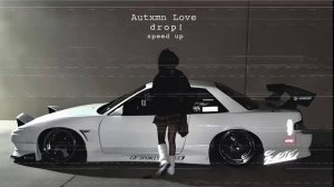 Autxmn Love - drop! (Официальная премьера трека)