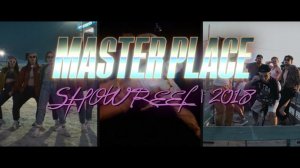 Master Place Showreal 2018