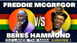 BEST OF FREDDIE MCGREGOR VS BERES HAMMOND MIX | ROOTS REGGAE LOVERS ROCK MIX 2022 - DJ LANCE THE MA