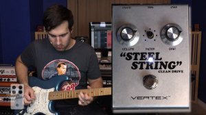 Vertex Effects Steel String Clean Drive Dumble Inspired Pedal Demo/Review (Stompbox Saturday Ep.112