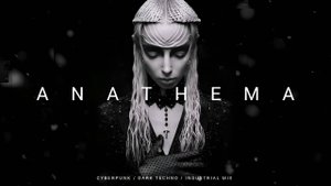 Dark Techno / Cyberpunk / Industrial Mix 'ANATHEMA'