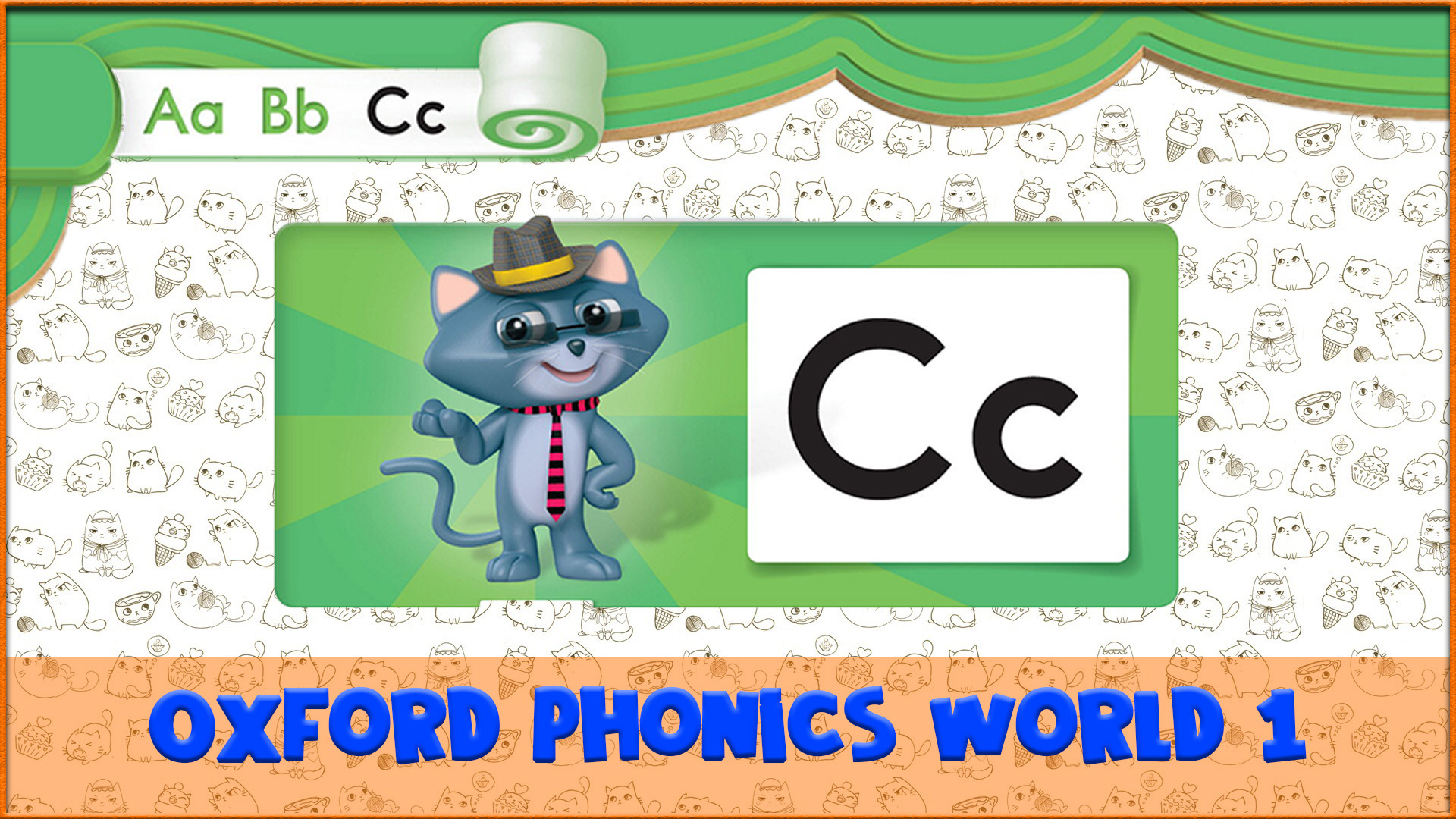 Letter | C | Oxford Phonics World 1 - The Alphabet. #3