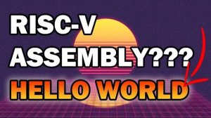 You Can Learn RISC-V Assembly in 10 Minutes  |  Getting Started RISC-V Assembly on Linux Tutorial