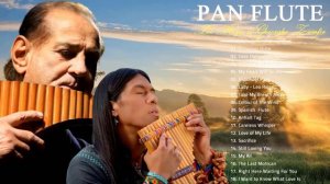 ROMANTIC INSTRUMENTAL LOVE SONGS  Collection -  PAN FLUTE -  LEO ROJAS  & GHEORGHE ZAMFIR BEST HITS