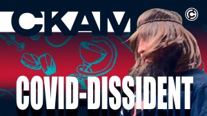 CKAM - Covid-Dissident